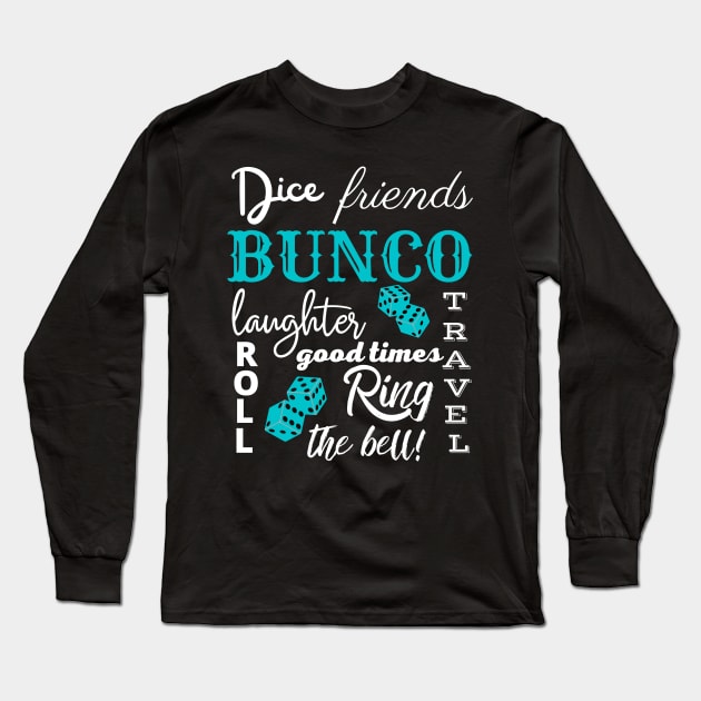 Bunco Word Cloud Dice Game Night Long Sleeve T-Shirt by MalibuSun